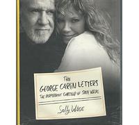 The George Carlin Letters: The Permanent Courtship of Sally Wade