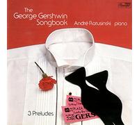 The George Gershwin Songbook.Andre Ratusinski piano.3 Preludes