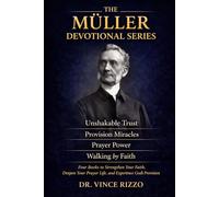 The George Müller Devotional Series: Faith That Still Speaks (THE GENERALS OF FAITH SERIES)
