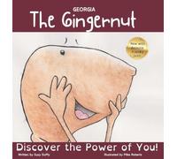 The Georgia Gingernut: The Power of You! (United Tales of America)