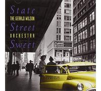 The Gerald Wilson Orchestra - State Street Sweet