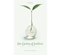 The Germ of Justice: Essays in General Jurisprudence