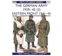 The German Army 1939-45 (3): Eastern Front 1941-43