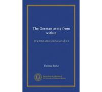 The German army from within: By a British officer who has served in it