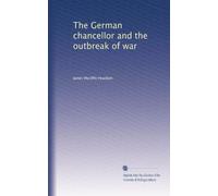 The German chancellor and the outbreak of war