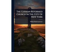 The German Reformed Church In The City Of New York