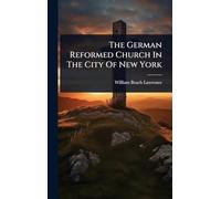 The German Reformed Church In The City Of New York