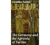 The Germany And The Agricola Of Tacitus (ebook)