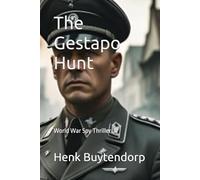 The Gestapo Hunt: World War Spy Thriller