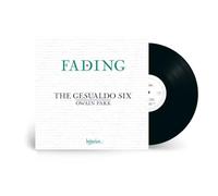 The Gesualdo Six Owain Park - Fading: 9 Centuries of Choral Meditation & Reflection [Vinilo]