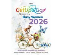 The Get Up & Go Diary for Busy Women 2026