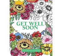 The Get Well Soon Colouring Book (Really Relaxing Colouring Books)
