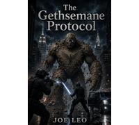 The Gethsemane Protocol: Book Three of the Paladins Series