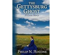 The Gettysburg Ghost: A love story