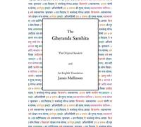The Gheranda Samhita: The Original Sanskrit and An English Translation