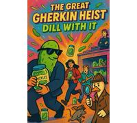 The gherkin Heist Dill with it