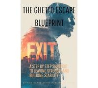 The Ghetto Escape Blueprint
