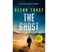 The Ghost: A gripping crime thriller: 4 (Sole Justice)