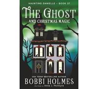 The Ghost and Christmas Magic (Haunting Danielle)