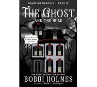 The Ghost and the Muse: 10 (Haunting Danielle)