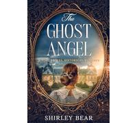 The Ghost Angel: A Time Travel Historical Romance (The Silver Hairclip)