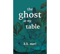 The Ghost at My Table