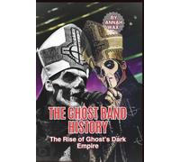 THE GHOST BAND HISTORY: The Rise of Ghost’s Dark Empire