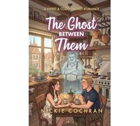 The Ghost Between Them: A Sweet & Cozy Fantasy Romance (Spirits in Waiting)