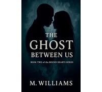 The Ghost Between Us