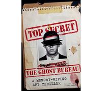 The Ghost Bureau: A Memory-Wiping Spy Thriller