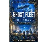 The Ghost Fleet of Continuance: 4 (The Sky Salvage Chronicles)
