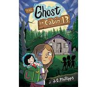 The Ghost in Cabin 13: A Graphic Novel: 1
