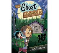 The Ghost in Cabin 13: A Graphic Novel