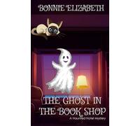 The Ghost in the Book Shop (The Haunted Hotel Series)