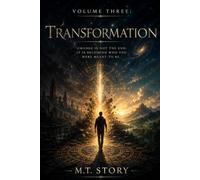 THE GHOST IN THE MACHINE: Volume Three: Transformation: 3 (A Story of One Day and Forever)