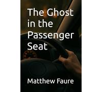 The Ghost in the Passenger Seat