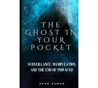The Ghost in Your Pocket: The Invisible AI Rewriting Your Reality