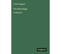 The Ghost Kings: in large print