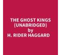 The Ghost Kings (Unabridged)