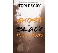 The Ghost of Black Hill Road: Hopedale Mystery Series, Book 2