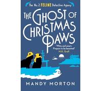 The Ghost of Christmas Paws: 4 (The No. 2 Feline Detective Agency)