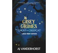 The Ghost of CreepCat (Large Print): A Middle Grade Fantasy Action Adventure Novella (Casey Grimes)