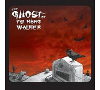 The Ghost Of Fu Kang Walker - GHOST OF FU KANG WALKER