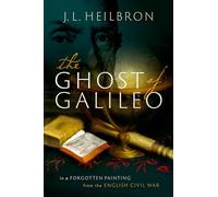 The Ghost of Galileo: In a forgotten painting from the English Civil War