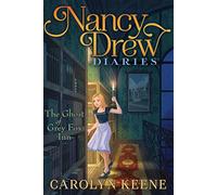 The Ghost of Grey Fox Inn: 13 (Nancy Drew Diaries, 13)