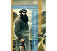The Ghost of Langdale Valley: A tale of gunpowder, whiskey, and the spirit of Old Jack