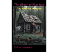 The Ghost of Plum Run (The Woodstock Irregulars)