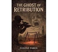 The Ghost of Retribution