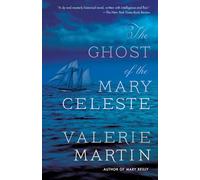 The Ghost of the Mary Celeste (Vintage Contemporaries) [Idioma Inglés]: A Novel