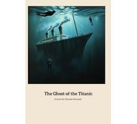 the ghost of the titanic